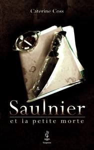 Saulnier et la petite morte