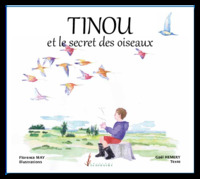 TINOU ET LE SECRET DES OISEAUX
