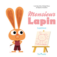 MONSIEUR LAPIN - LA PEINTURE