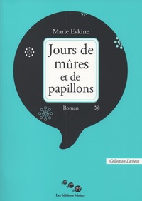 JOURS DE MURES ET DE PAPILLONS