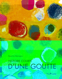 HISTOIRE COURTE D'UNE GOUTTE