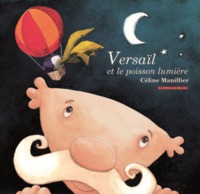 VERSAIL ET LE POISSON LUMIERE