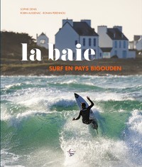 LA BAIE - SURF EN PAYS BIGOUDEN