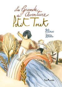 LA GRANDE AVENTURE DU PETIT TOUT