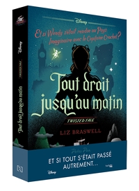 Twisted tale Disney Tout droit jusqu'au matin