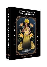 LE TAROT MAGIQUE DES CRISTAUX - MANIFESTEZ VOS REVES GRACE AU POUVOIR DES CRISTAUX ET A LA SAGESSE D