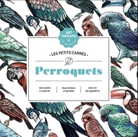 LES PETITS CARRES D'ART-THERAPIE PERROQUETS