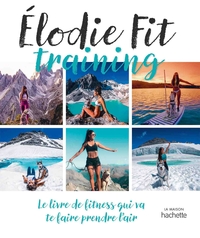 Elodie Fit training