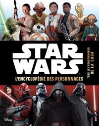 STAR WARS - Encyclopédie des personnages