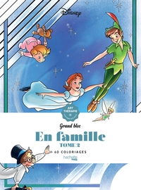 GRANDS BLOCS DISNEY EN FAMILLE - TOME 2 - 60 COLORIAGES