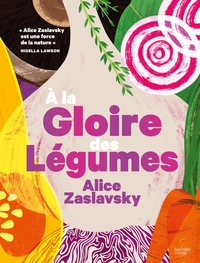 A LA GLOIRE DES LEGUMES
