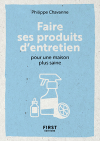 Le Petit livre pour Faire ses produits d'entretien pour une maison plus saine