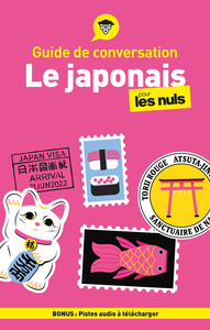 Guide de conversation - Le japonais pour les Nuls, 6e éd