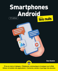 SMARTPHONES ANDROID POUR LES NULS - 13E EDITION