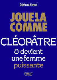 Le Petit livre - Joue-la comme... Cléopâtre