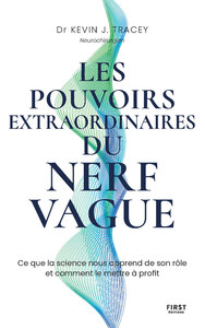 Les pouvoirs extraordinaires du nerf vague