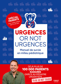 URGENCES OR NOT URGENCES - MANUEL DE SURVIE EN MILIEU PEDIATRIQUE