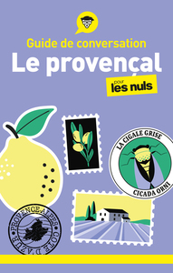 Guide de conversation - Le provençal pour les Nuls, 2e éd