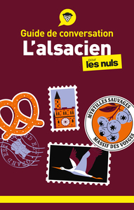 Guide de conversation - L'alsacien pour les Nuls, 4e éd