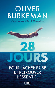 28 jours pour lâcher prise et retrouver l'essentiel