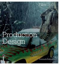 FilmCraft: Production Design /anglais