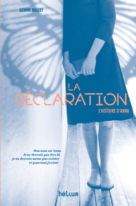 LA DECLARATION - L'HISTOIRE D'ANNA