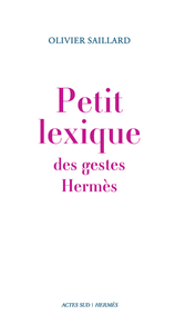 Petit lexique des gestes Hermès