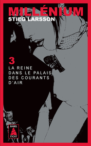 MILLENIUM - T03 - MILLENIUM 3 - LA REINE DANS LE PALAIS DES COURANTS D'AIR