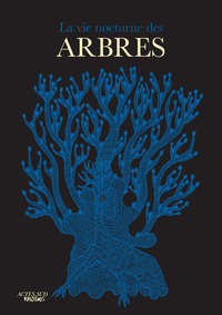 La vie nocturne des arbres _1ère édition - fermeture et bascule vers 9782330057435