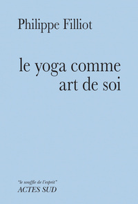 Le yoga comme art de soi