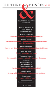 REVUE CULTURE ET MUSEES N 25 - ECOUTER LA MUSIQUE ENSEMBLE