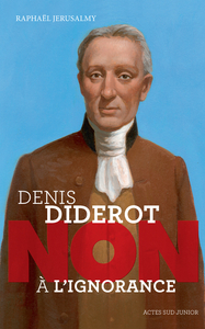 Diderot : "Non à l'ignorance"