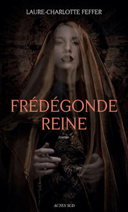 Frédégonde Reine