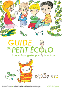 GUIDE DU PETIT ECOLO - TRUCS ET BONS GESTES POUR LA MAISON
