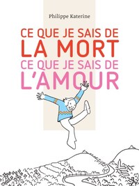 COFFRET CE QUE JE SAIS DE LA MORT / CE QUE JE SAIS DE L'AMOUR