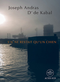 S'IL NE RESTAIT QU'UN CHIEN