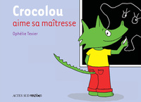 Crocolou aime sa maîtresse