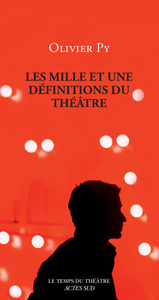 LES MILLE ET UNE DEFINITIONS DU THEATRE