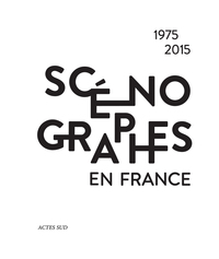 Scénographes en France (1975-2015)