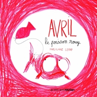 Avril, le poisson rouge