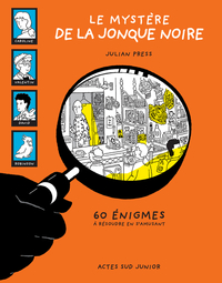 LE MYSTERE DE LA JONQUE NOIRE_1ERE_ED_FERMETURE ET BASCULE VERS 9782330102890 - 60 ENIGMES A RESOUDR