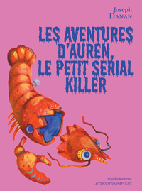 LES AVENTURES D'AUREN, LE PETIT SERIAL KILLER - ILLUSTRATIONS, COULEUR