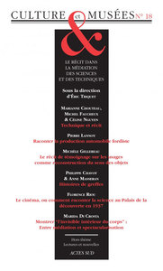REVUE CULTURE ET MUSEES N  18 - LE RECIT DANS LA MEDIATION DES SCIENCES ET DES TECHNIQUES. MODALITES