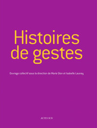 Histoires de gestes