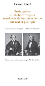 Trois opéras de Richard Wagner considérés de leur point de vue musical et poétique