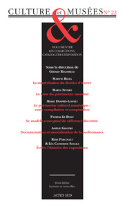 REVUE CULTURE ET MUSEES N  22 - DOCUMENTER LES COLLECTIONS, CATALOGUER L'EXPOSITION