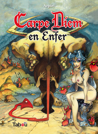 Carpe diem en enfer