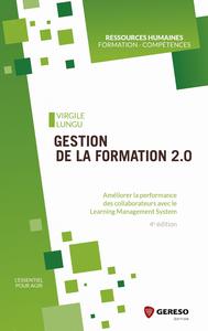 GESTION DE LA FORMATION 2.0 - AMELIORER LA PERFORMANCE DES COLLABORATEURS AVEC LE LEARNING MANAGEMEN