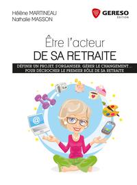 ETRE L ACTEUR DE SA RETRAITE