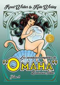 Aventures complètes de Omaha danseuse féline tome 2